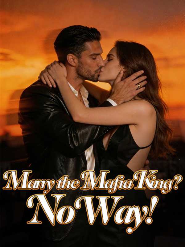 Marry The Mafia King? No Way! — poster